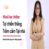 Khoá học Tự chiến thắng Trầm cảm Tại nhà