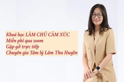 Khoá học LÀM CHỦ CẢM XÚC Miễn phí